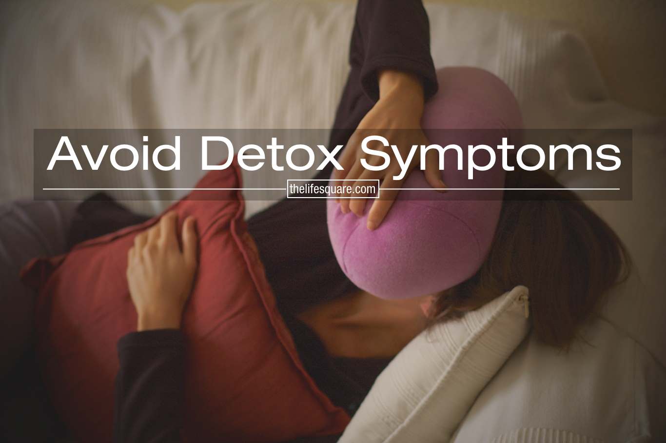 avoid detox symptoms
