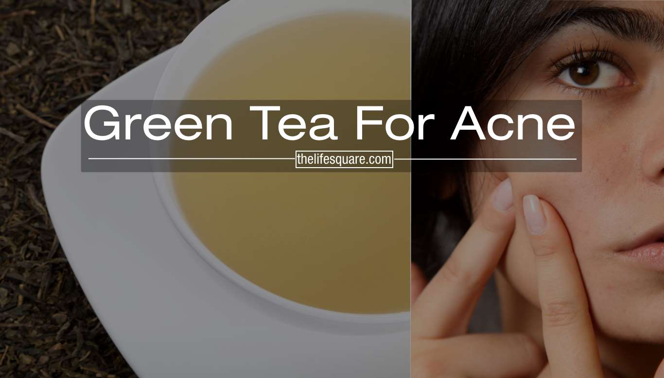 green tea for acne